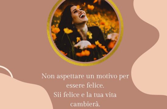 La felicità non è condizionata